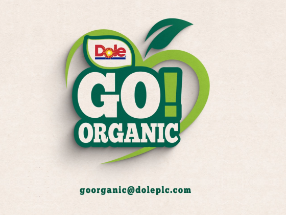 Η Dole ανακοίνωσε τη δημιουργία ενός νέου εξειδικευμένου τμήματος, την Dole Organics, καθώς και τη νέα σειρά προϊόντων «GO Organic!»